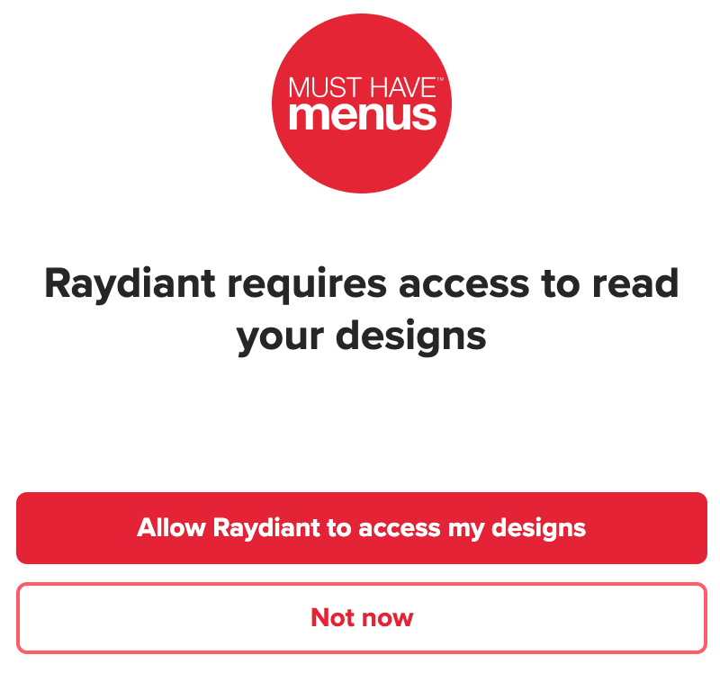 How do I display Must Have Menus on my Raydiant screens?